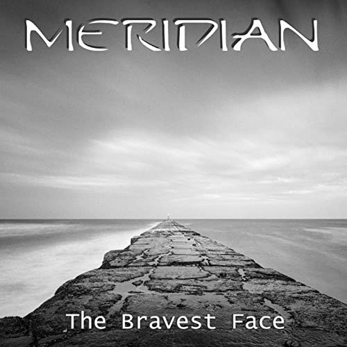 Meridian (DK) : The Bravest Face